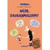 Filozof Çocuk : Nasıl Davranmalıyım?