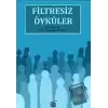 Filtresiz Öyküler