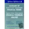 Finansal Terimler Sözlüğü / Glossary of Financial Terms