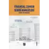 Finansal Zaman Serisi Analizi Finansçılar İçin Temel Yaklaşımlar