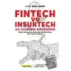 Fintech ve Insurtech ile Finansın Dönüşümü