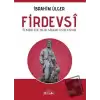 Firdevsi - Tembellik Hür Adamı Esir Yapar