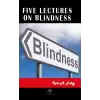 Five Lectures on Blindness