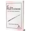 Flüt Güncesi -Flüt İçin Teknik Çalışmalar