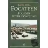 Foçateyn - Foçanın Büyük Dönüşümü