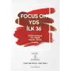 Focus On YDS İlk 36