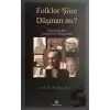 Folklor Şiire Düşman Mı?