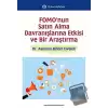 FOMOnun Satın Alma Davranışlarına Etkisi ve Bir Araştırma