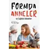 Formda Anneler ve Sağlıklı Bebekler