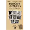 Fotoğraf Ustaları 5