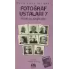 Fotoğraf Ustaları - 7