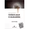 Fotoğrafta Anlam ve Anlamlandırma (Ciltli)