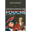 Fouche - Napoleonun Korktuğu Adam