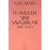 Fransa’da Sınıf Savaşımları 1848-1850