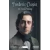 Frederic Chopin ve 101 Seçme Mektup