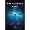 Frekansınız Kaç?