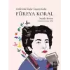 Füreya Koral - Eteklerinde Kuşlar Taşıyan Kadın