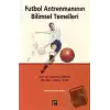 Futbol Antrenmanının Bilimsel Temelleri