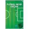 Futbol Deyip Geçme