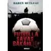 Futbolla Savaş Bakanlığı