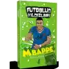 Futbolun Yıldızları Kylian Mbappe