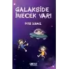 Galakside İnecek Var!