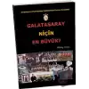 Galatasaray Niçin En Büyük?