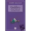 Galileo - Gözleri Yıldızlarda Bir Bilim Adamı