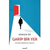 Garip Bir Yer