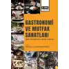 Gastronomi ve Mutfak Sanatları Temel Kavramlar ve Güncel Konular