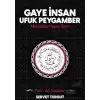 Gaye İnsan Ufuk Peygamber