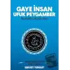 Gaye İnsan Ufuk Peygamber