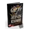 Gazap ve Alevin Kaderi (Ciltli)