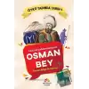 Gaziler Çağının Padişahı Osman Bey