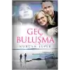 Geç Buluşma