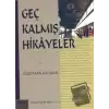 Geç Kalmış Hikayeler