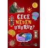 Gece Neden Uyuruz? - Akıl Çelen Serisi 3