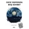 Gece Yarısında Boş Sohbet