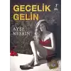 Gecelik Gelin