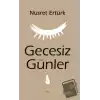 Gecesiz Günler Denemeler