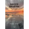 Geceye Bıraktım