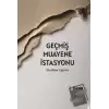 Geçmiş Muayene İstasyonu