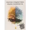 Geçmişin Gölgelerinden Hayatın Güzelliklerine