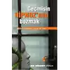 Geçmişin Hipnozunu Bozmak