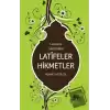 Geçmişten Günümüze Latifeler Hikmetler