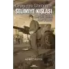 Geçmişten Günümüze Selimiye Kışlası