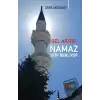 Gel Artık! Namaz Seni Bekliyor