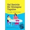 Gel Seninle Bir Sözleşme Yapalım