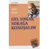 Gel Sokak Sokağa Konuşalım