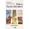 Geleceği Anlamak İçin Yakın Tarih Dersleri (Ciltli)